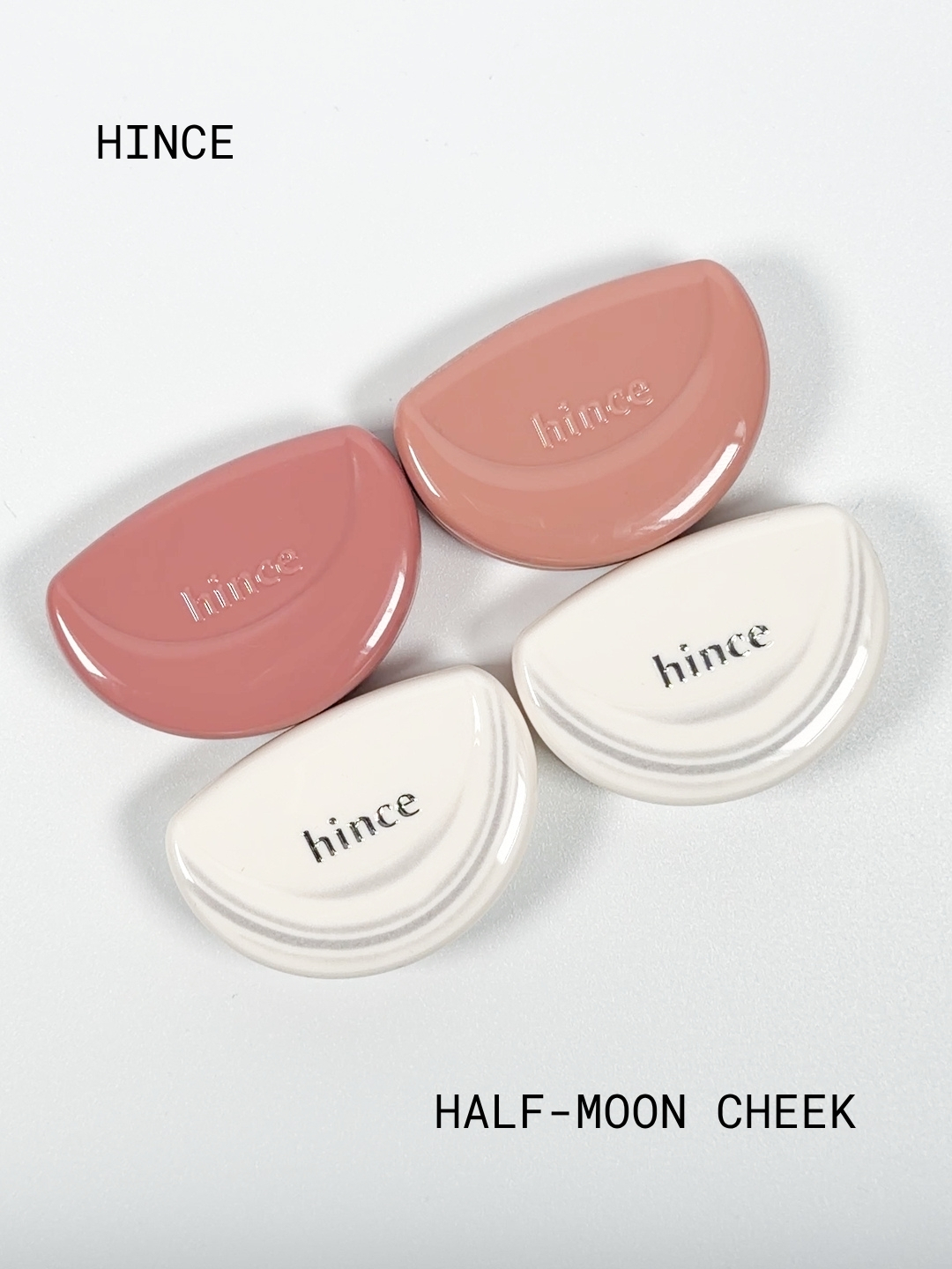 Hince Half-Moon Cheek